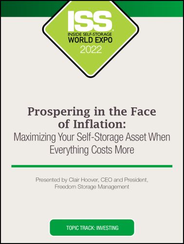 Prospering in the Face of Inflation: Maximizing Your Self-Storage Asset When Everything Costs More